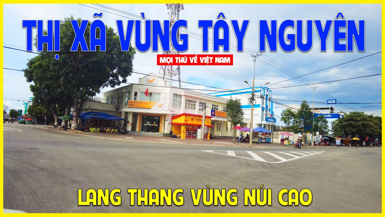 Thị xã An Khê - Gia Lai | Trãi nghiệm thời tiết tại Miền Tây Nguyên | Gia Lai ngày nay