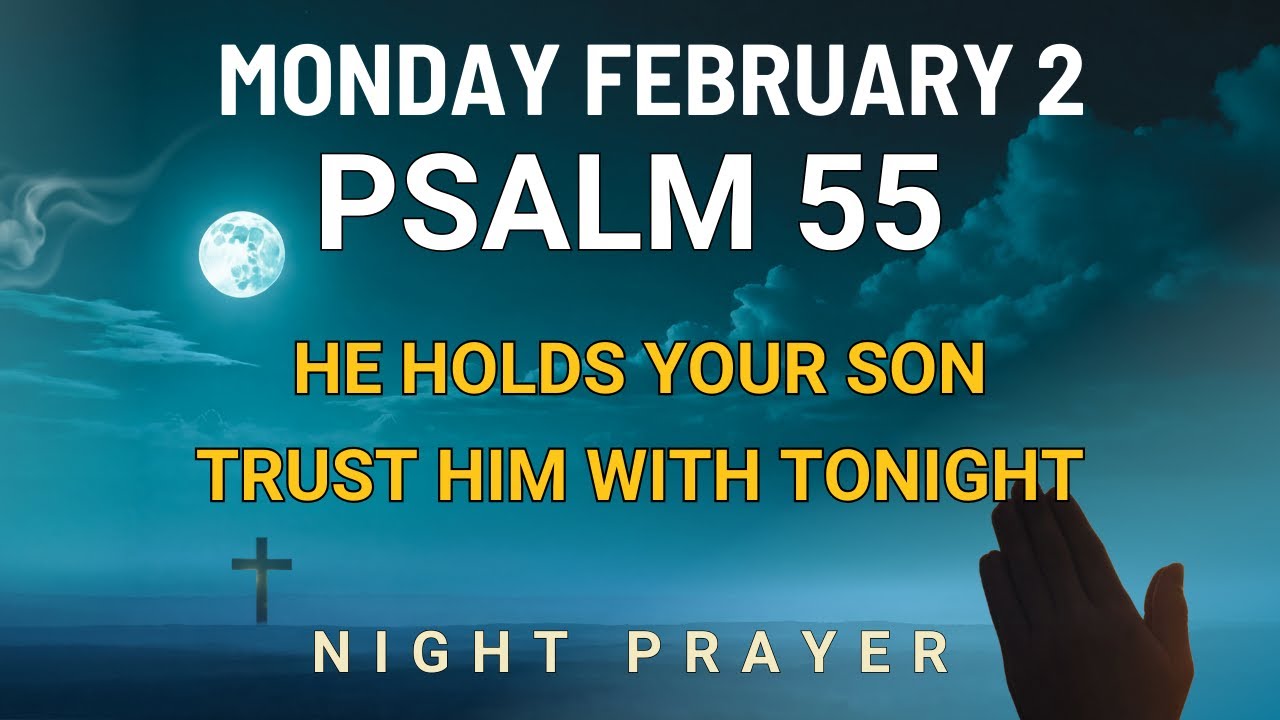 February 2 Steady assurance at bedtime in Powerful Prayer for your son Lord uphold him night prayer