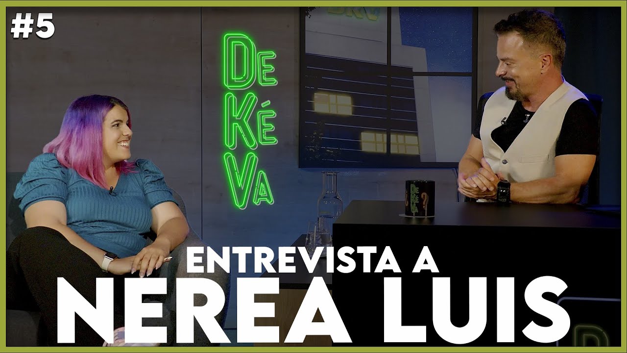 Entrevista a Nerea Luis (Experta en Inteligencia Artificial) | #DeKéVa #5