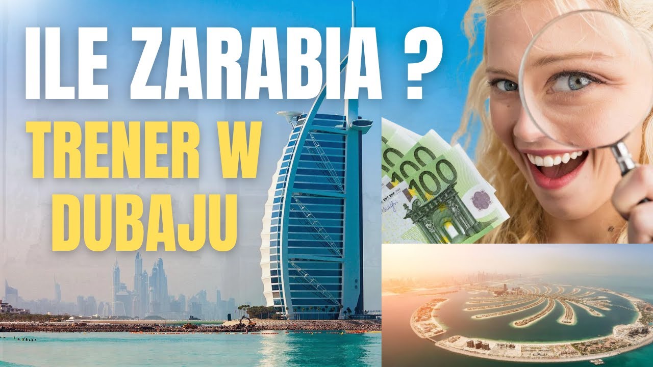 Ile Naprawdę Zarabia Trener w Dubaju? Koszty Życia, Wiza i Jak Zacząć! 🇦🇪