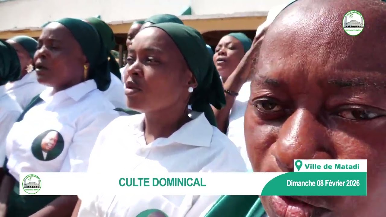 CULTE DOMINICAL 08 FEVRIER 2026 à matadi 
