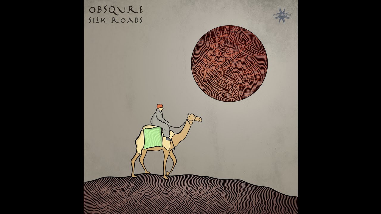 Obsqure - Silk Roads - 03 Silk Roads ✨ Ethnochill / World Music / Ethnic Music / Trip Hop