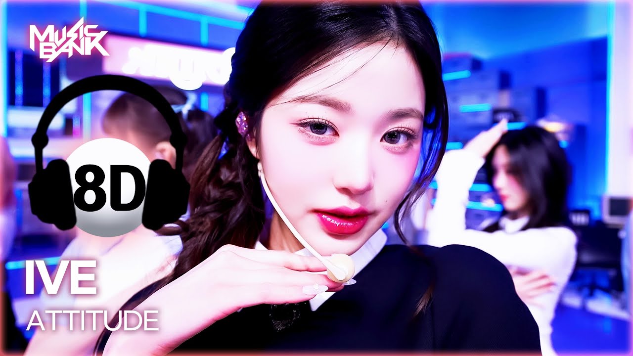 [🔊8D Bank] IVE (아이브) - ATTITUDE | KBS WORLD TV 250207