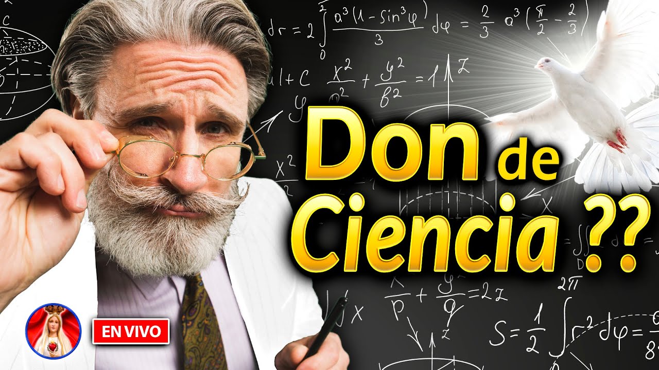 ¿Qué es el DON de CIENCIA? ( Dones del Espíritu Santo ) 🔥  | Charla de Formación  🔴 EN VIVO