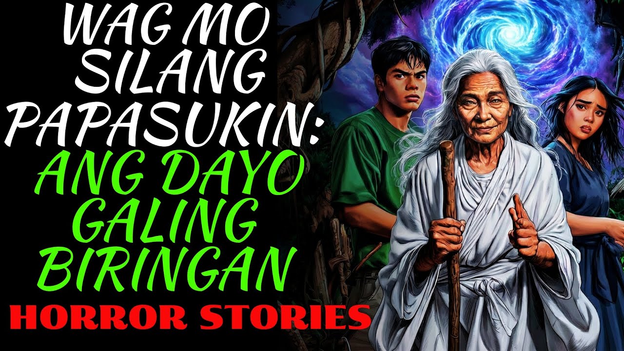 WAG MO SILANG PAPASUKIN Ang Dayo Galing Biringan | Kwentong Aswang | True Story