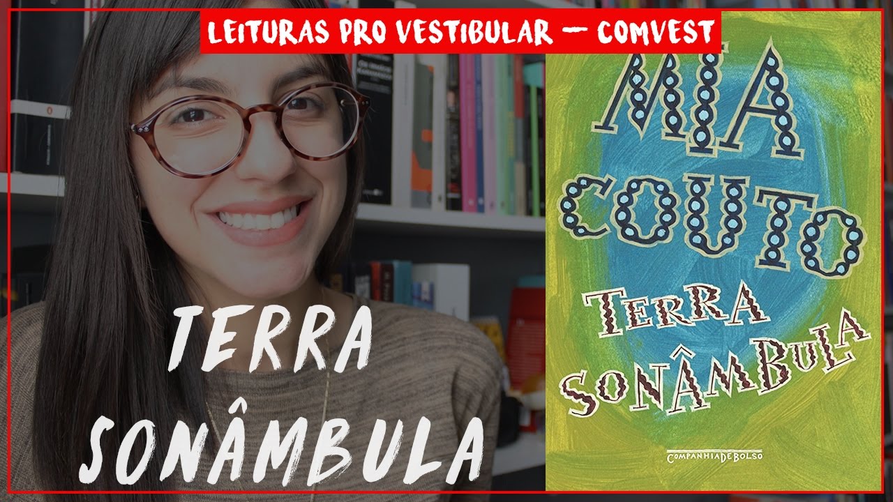 (UNICAMP) TERRA SONÂMBULA, MIA COUTO: Leituras do Vestibular #2