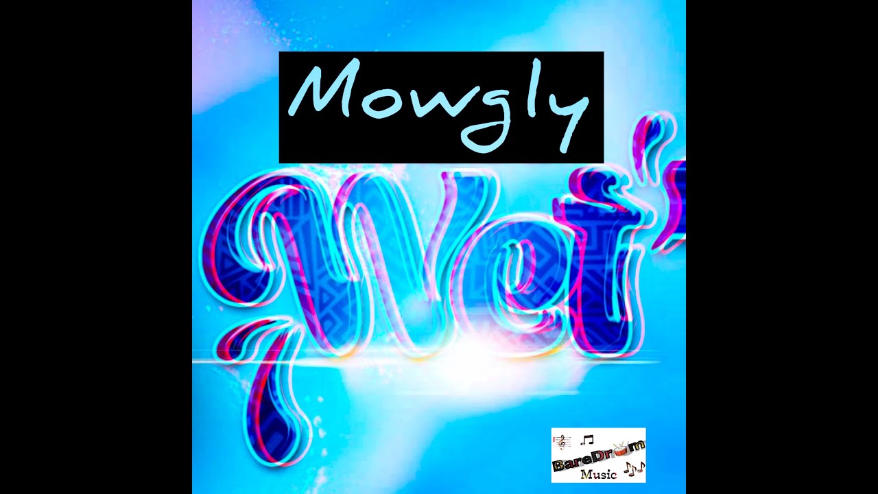 Mowgly - Wet (Fire Hose Riddim) Soca 2023
