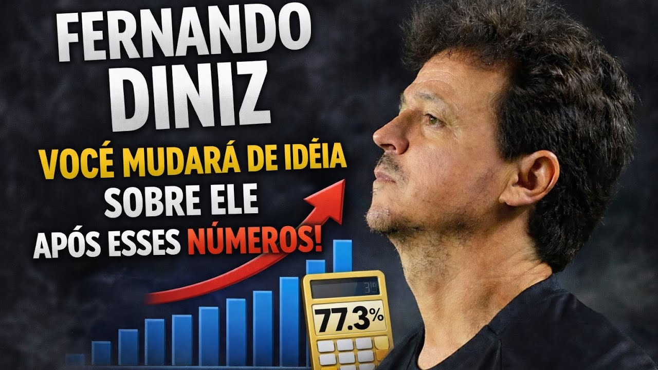 🔥 Fernando Diniz: com esses números… como ele ainda treina time grande?