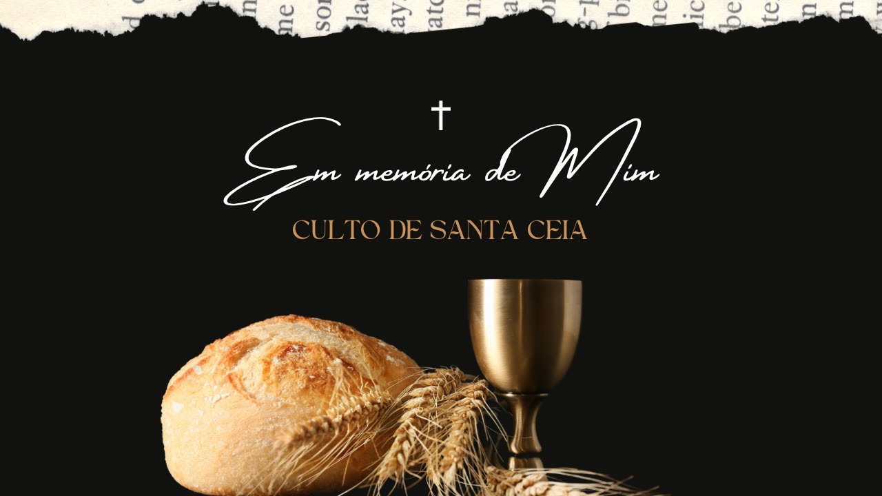 CULTO DE SANTA CEIA  01/02/2026