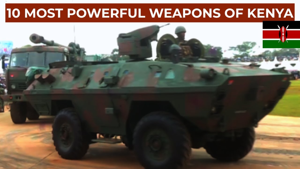 10 самых мощных видов военного оружия Кении