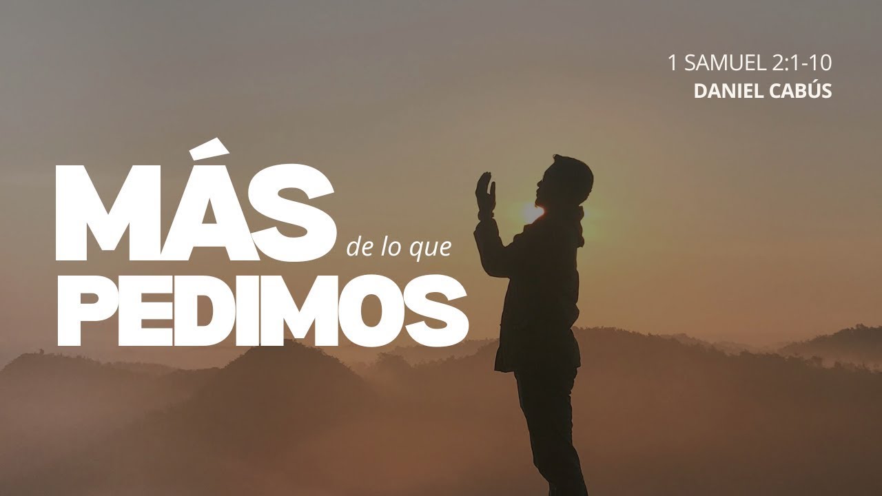 Más de lo que pedimos | Daniel Cabús