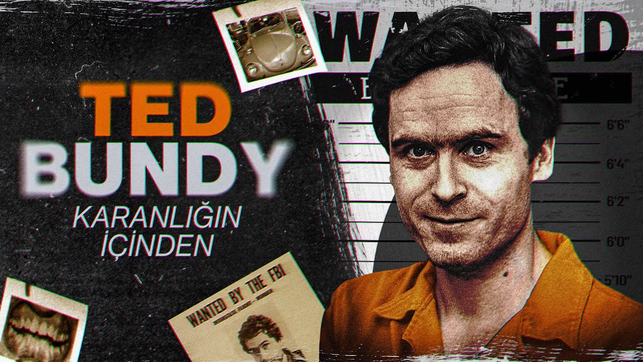 TED BUNDY: AMERİKA’NIN YAKIŞIKLI CANAVARI
