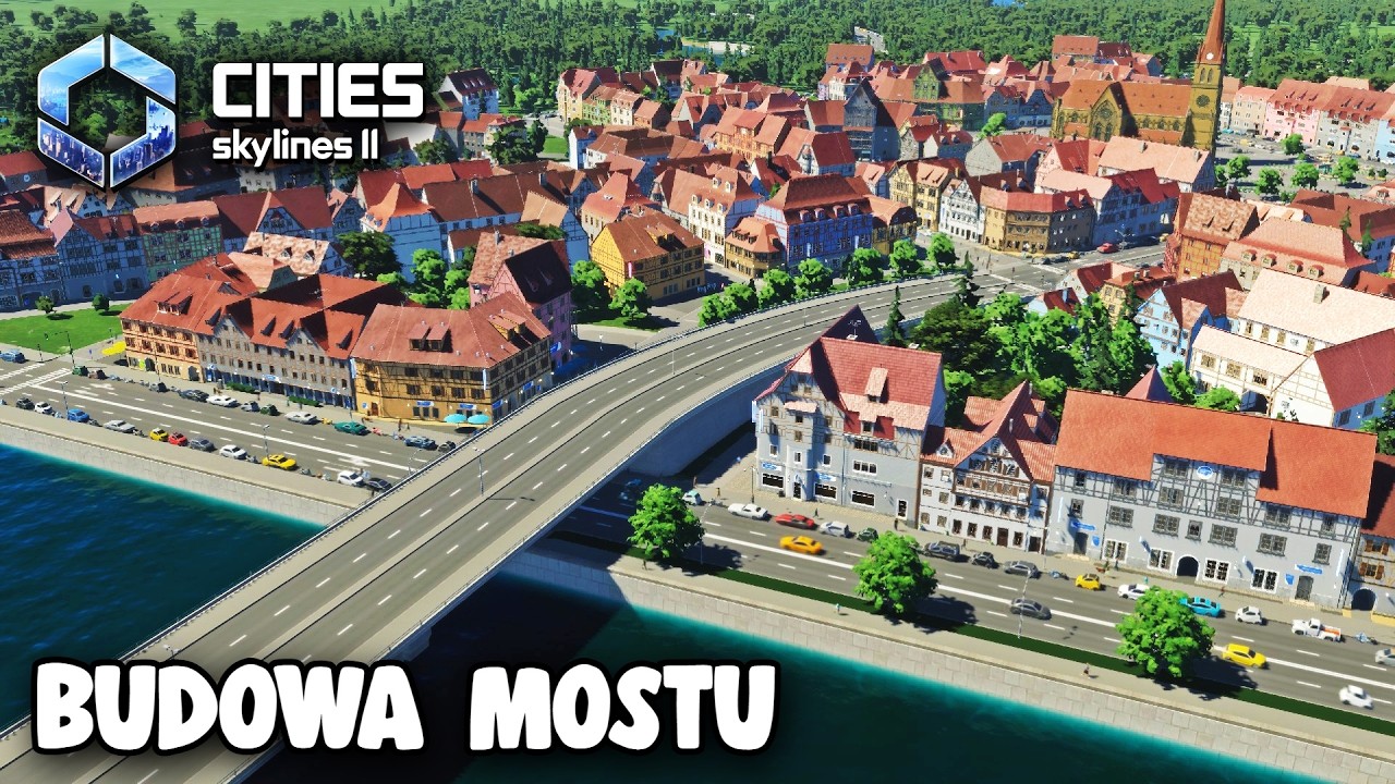 Cities: Skylines 2 #12 - Most na Starym Mieście (2026)