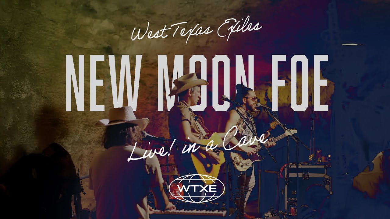 West Texas Exiles - New Moon Foe (Live in a Cave)