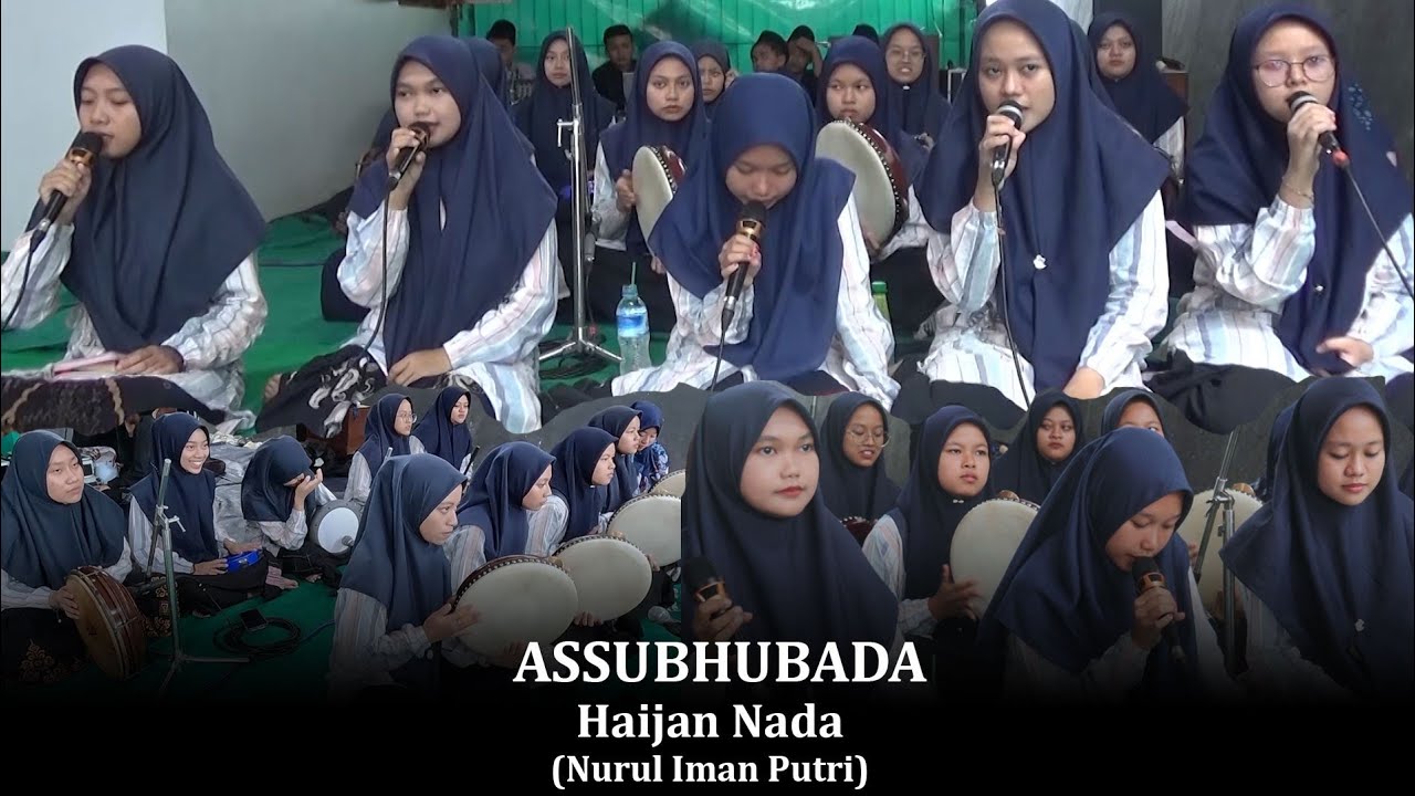 Assubhubada • Haijan Nada • Voc.Hikmah • Hadroh Habsyi