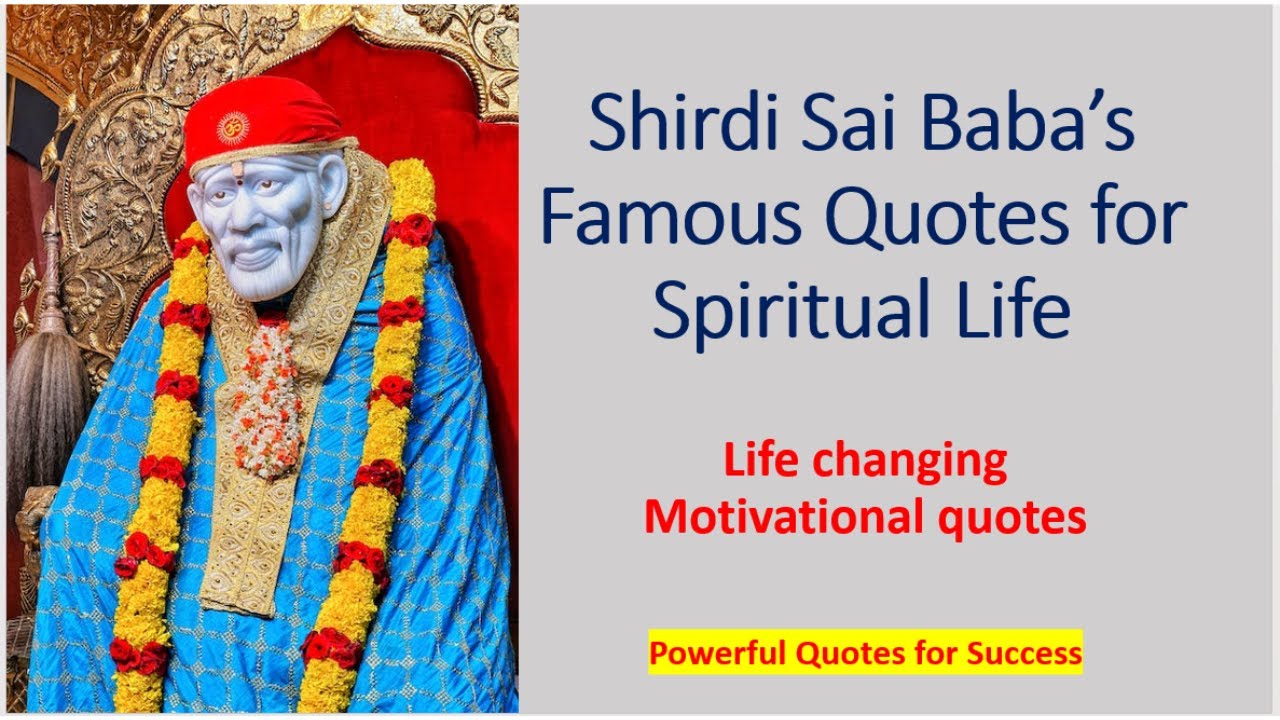 Shirdi Sai Baba Famous Quotes for Spiritual life| Motivational Life changing quotes