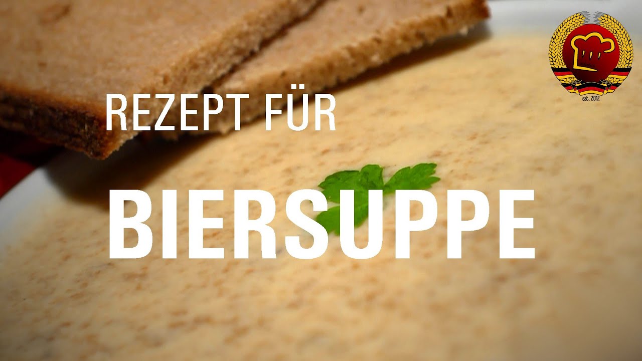Suppe aus Bier - kann das schmecken? Altes DDR Rezept f&uuml;r Th&uuml;ringer Biersuppe