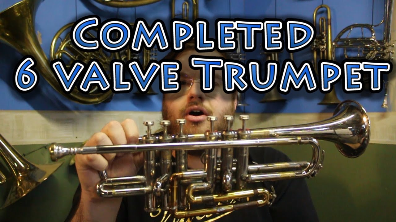 It's Finished! The 6 Valve Trumpet - Part 2
