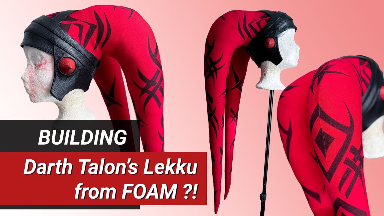 Build Darth Talon's Lekku from Foam - Cosplay DIY