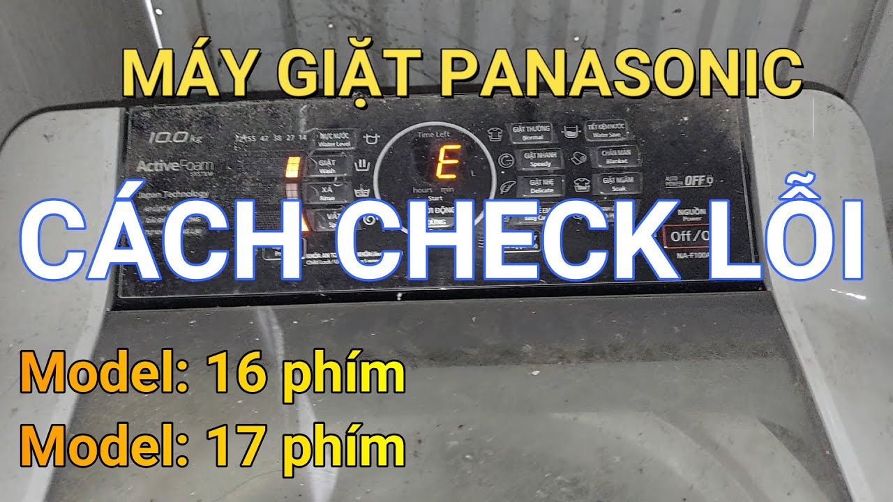 Check lỗi máy giặt Panasonic cửa trên || ❤️ Điện lạnh Mai Chi ❤️