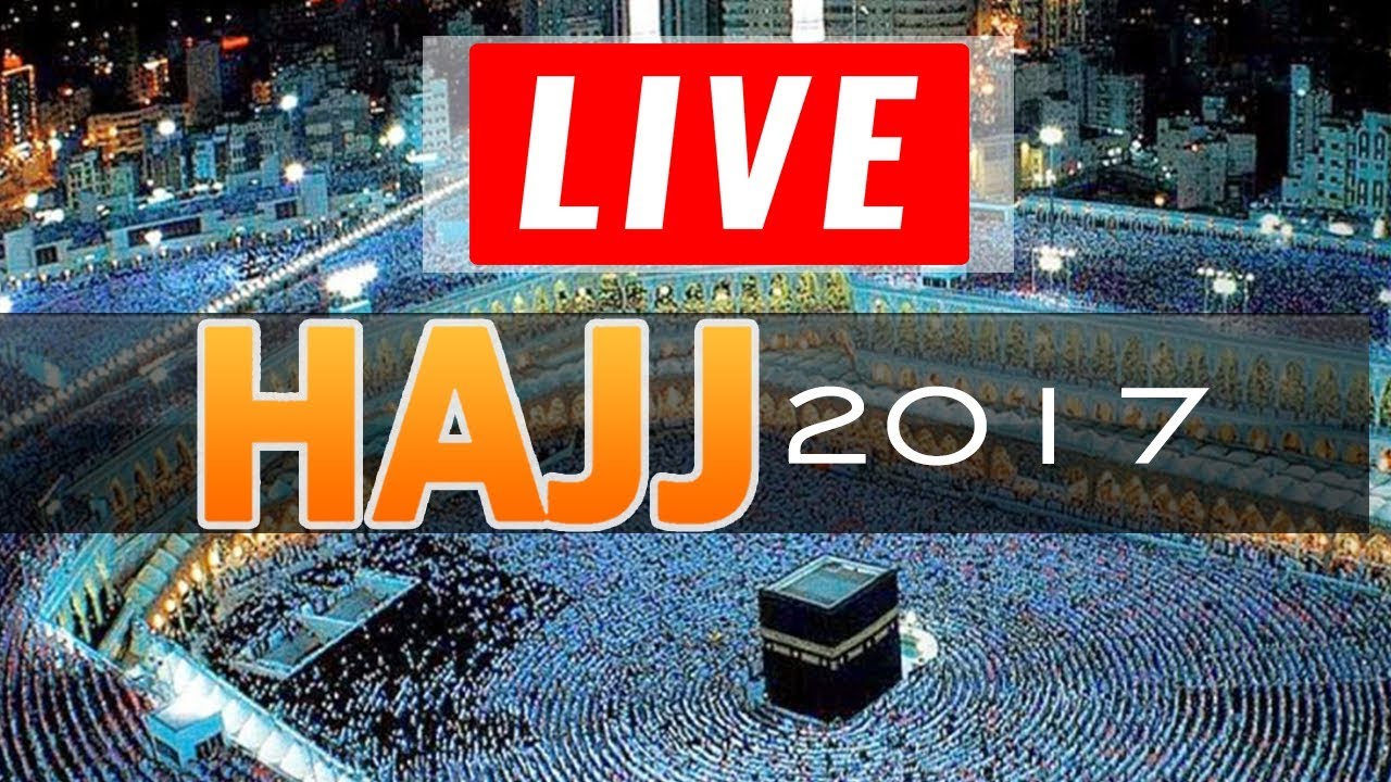 Hajj 2017 Live From Arafat, Meena, Madina and Makkah Live HD