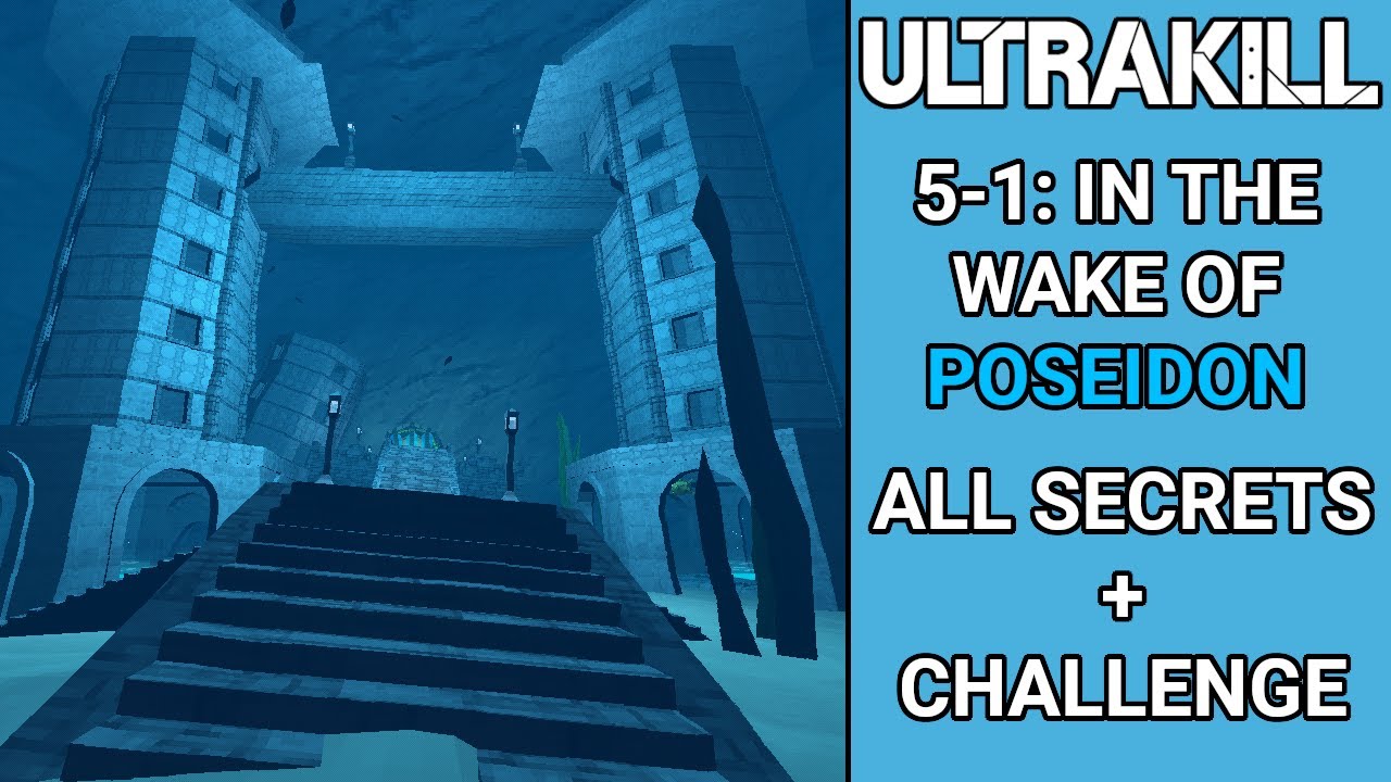 ULTRAKILL 5-1 IN THE WAKE OF POSEIDON - (ALL SECRETS + CHALLENGE)
