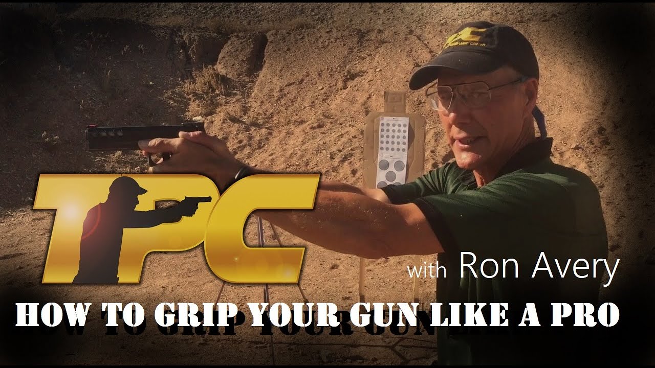 HANDGUN TRAINING: How To Grip Your Gun Like A Pro