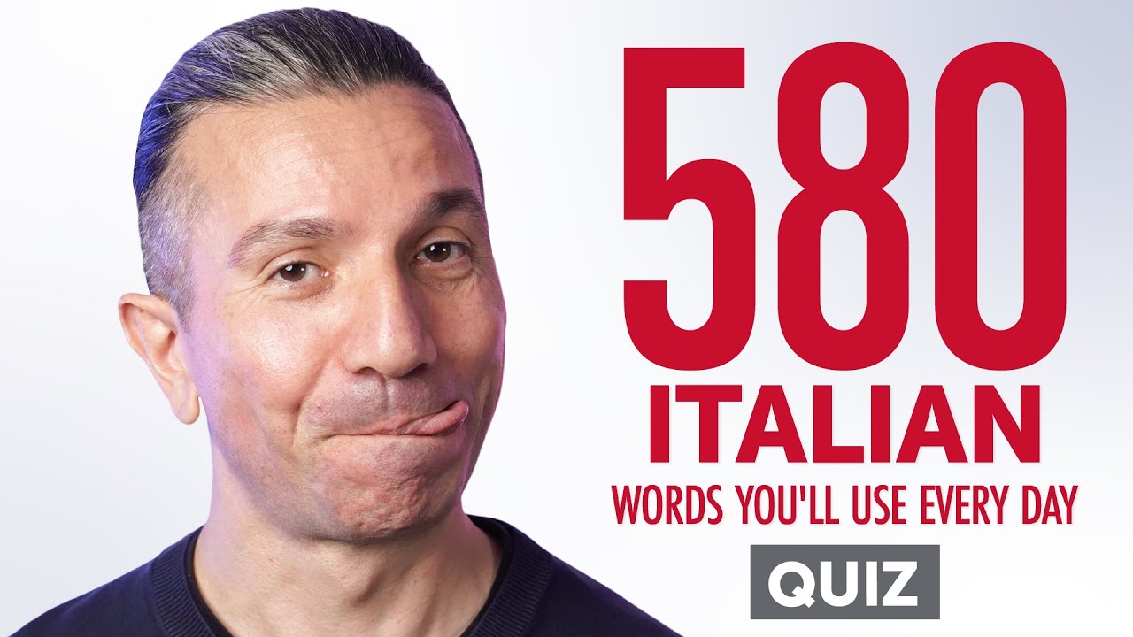 Quiz | 580 Italian Words You'll Use Every Day - Basic Vocabulary #98