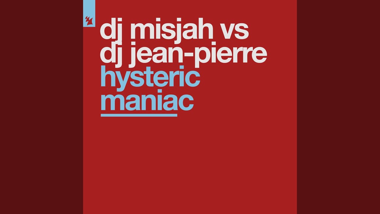 Hysteric Maniac