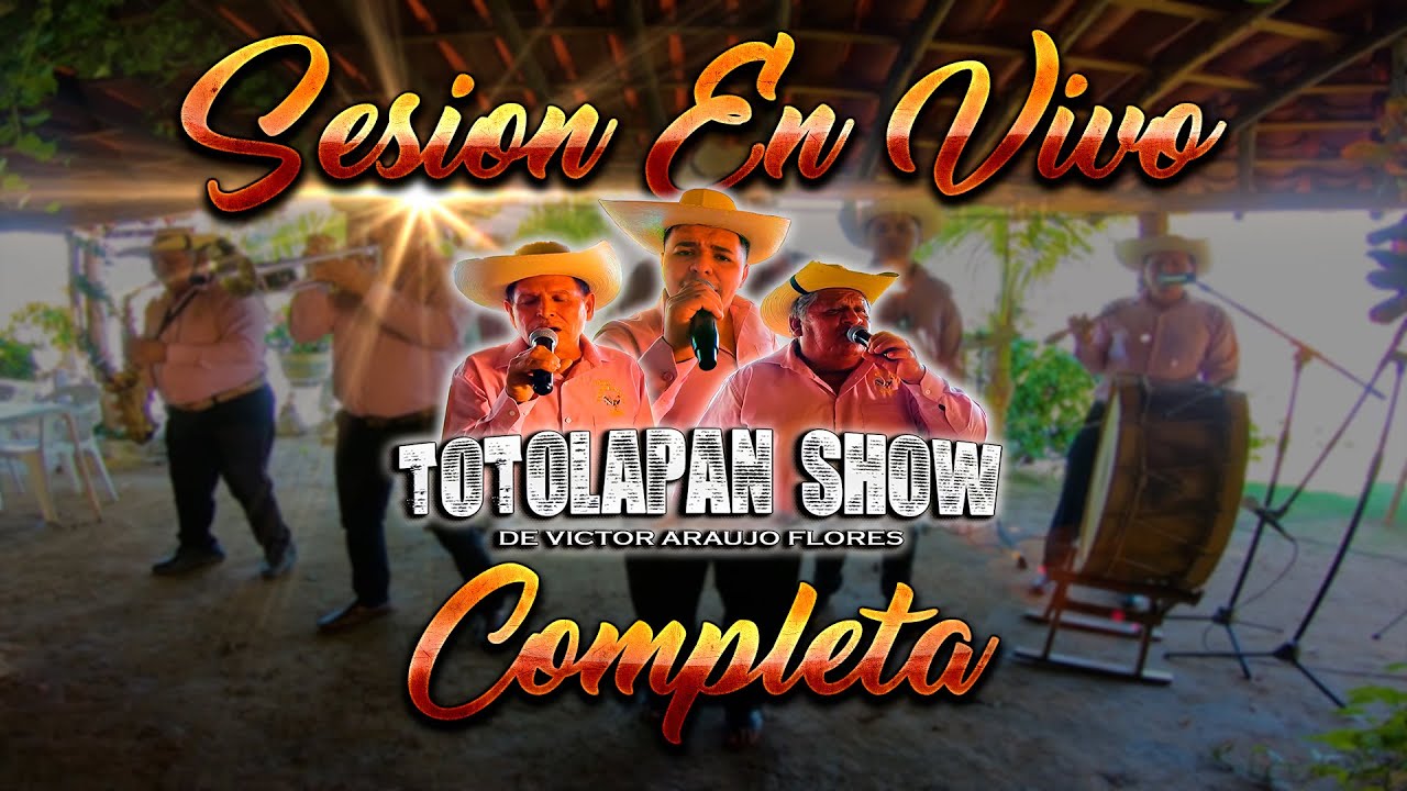 TOTOLAPAN SHOW SESION EN VIVO [VOLUMEN 5 COMPLETA]