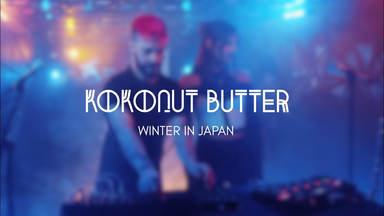 Kokonut Butter - Winter in Japan (at Ticket to Jam)
