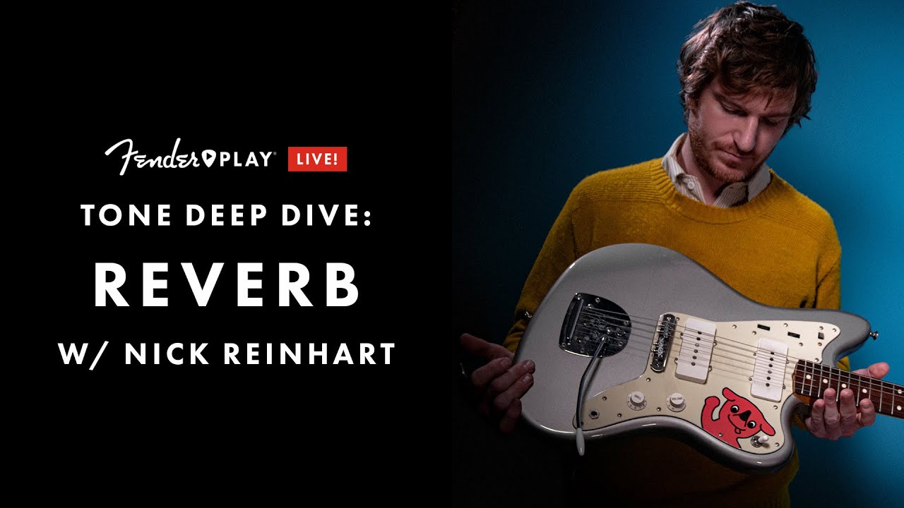 Tone Deep Dive: Reverb ft. Nick Reinhart | Fender Play LIVE | Fender