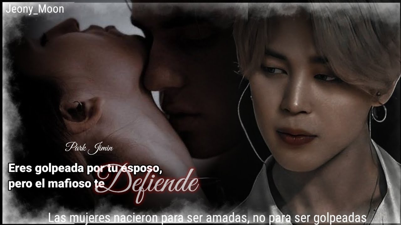 |Eres golpeada por tu esposo, peró el mafioso te defiende ♡Imagina con Park  Jimin