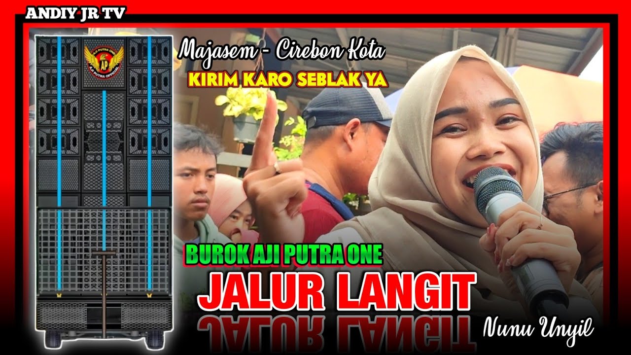 JALUR LANGIT (Nesa Natajaya) - NUNU UNYIL BUROK AJI PUTRA ONE‼️MAJASEM KOTA CIREBON 2024