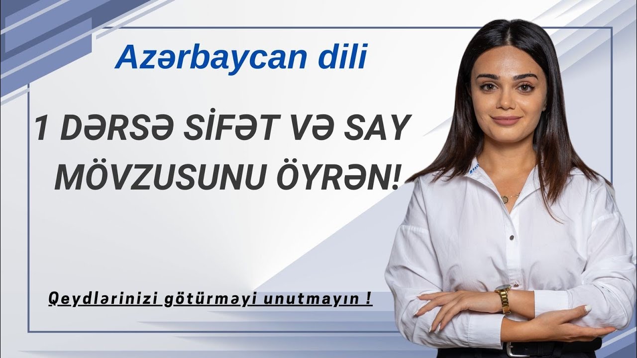 1 DƏRSƏ SİFƏT VƏ SAY ÖYRƏN / FİDAN İSGƏNDƏROVA