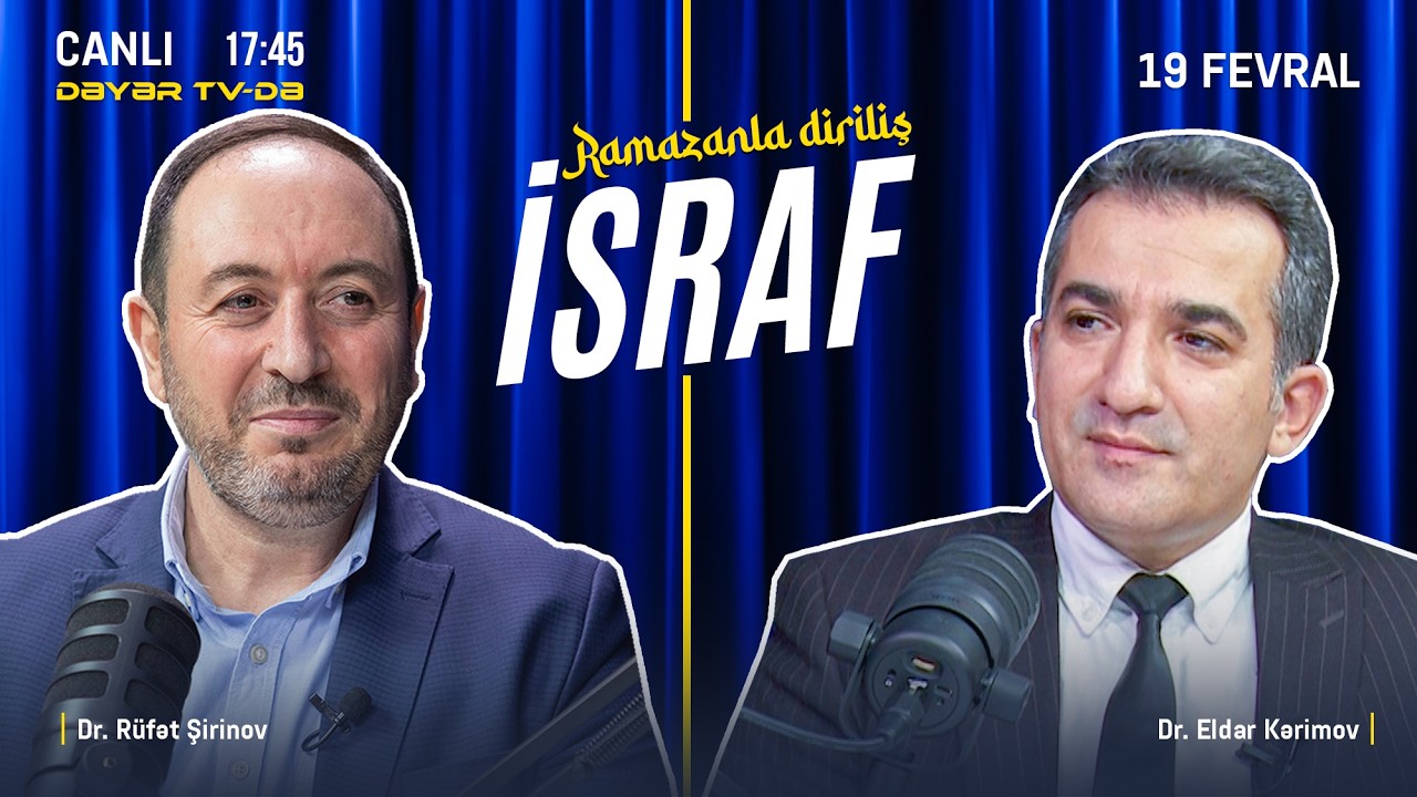 Ramazanla Diriliş - İsraf | Rüfət Şirinov & Eldar Kərimov