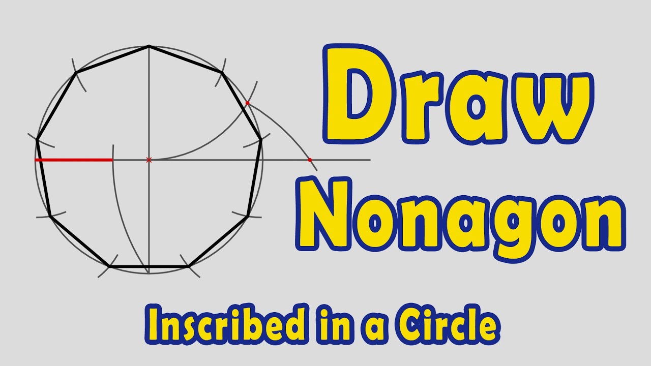 How to Draw a Nonagon Inscribed in a Circle