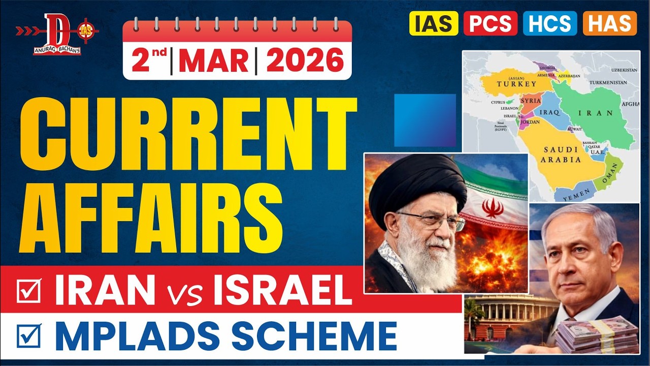 2 March 2026 Current Affairs | Iran vs Israel + MPLADS | Prelims & Mains