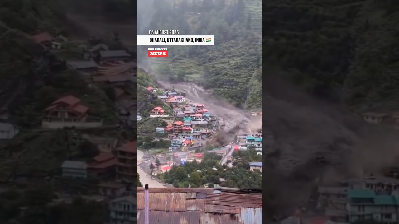 5 August 2025: Massive Landslide & Flood Devastates Dharali Village, Uttarakhand 🇮🇳 #flood