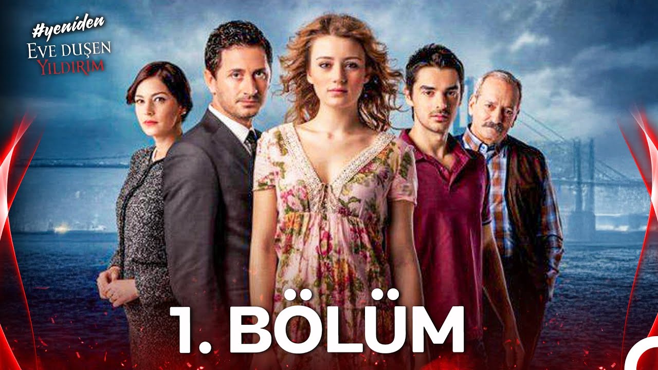 #YENİDEN Eve Düşen Yıldırım 1. Bölüm