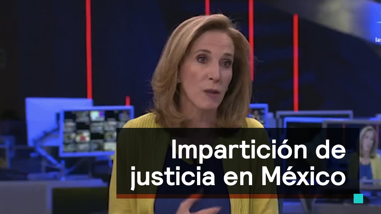 Vicios en la impartición de justicia en México - Despierta con Loret