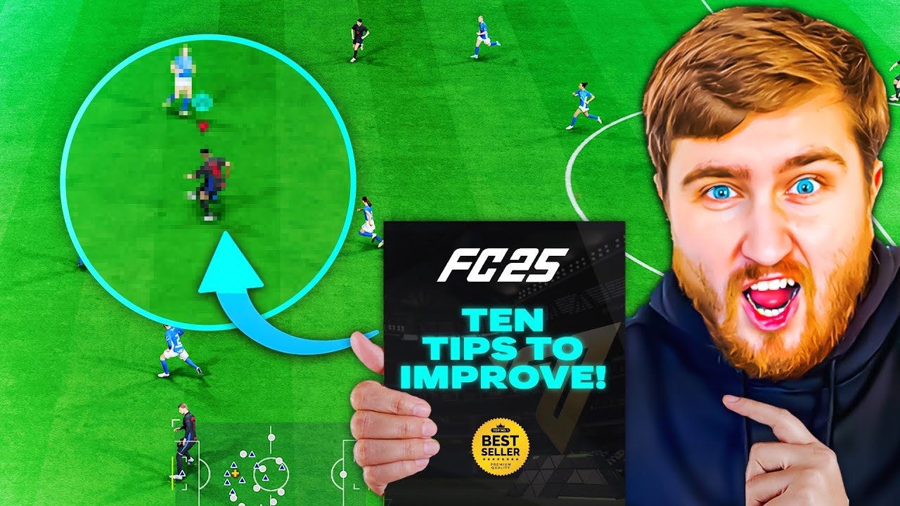 TOP 10 TIPS TO IMPROVE AT EA FC 25!