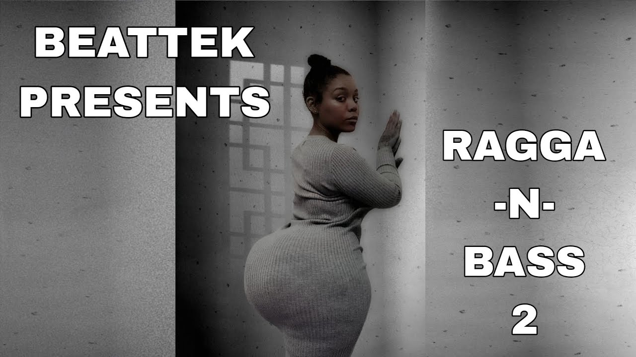 Beattek Presents (Ragga -N- Bass 2)[ Mixed By Beattek ]