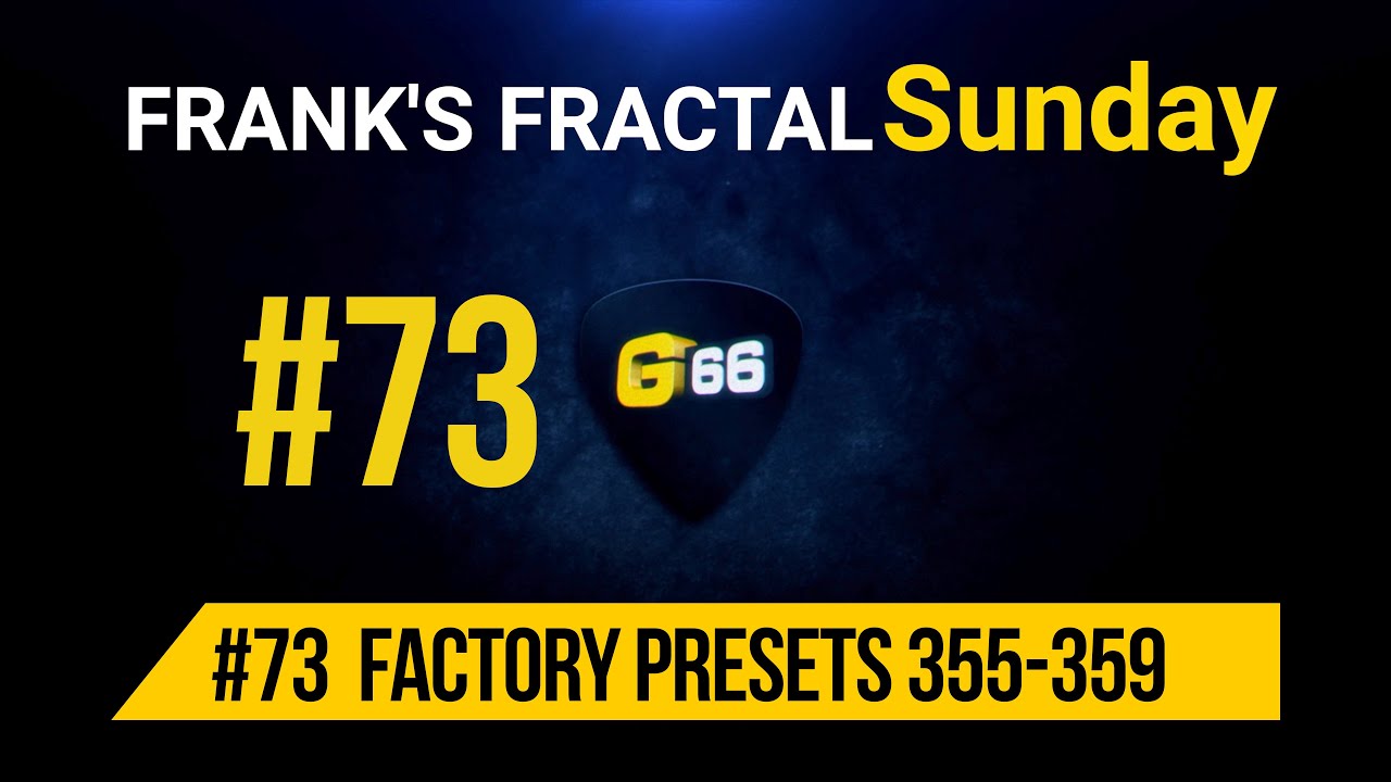Franks Fractal Sunday # 73 | Factory Presets # 355 - 359  | Frank Steffen Mueller + Special Guest