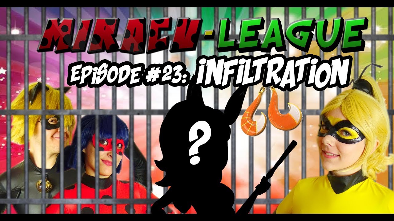 Miracu-League: Леди Баг и Кот Нуар - Эпизод 23: ИНФИЛТАЦИЯ
