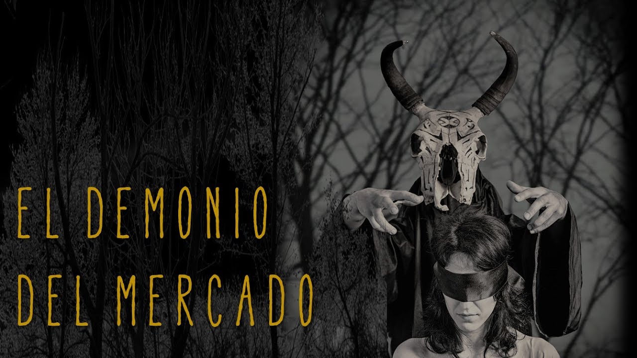 EL DEMONIO DEL MERCADO (HISTORIAS DE TERROR)