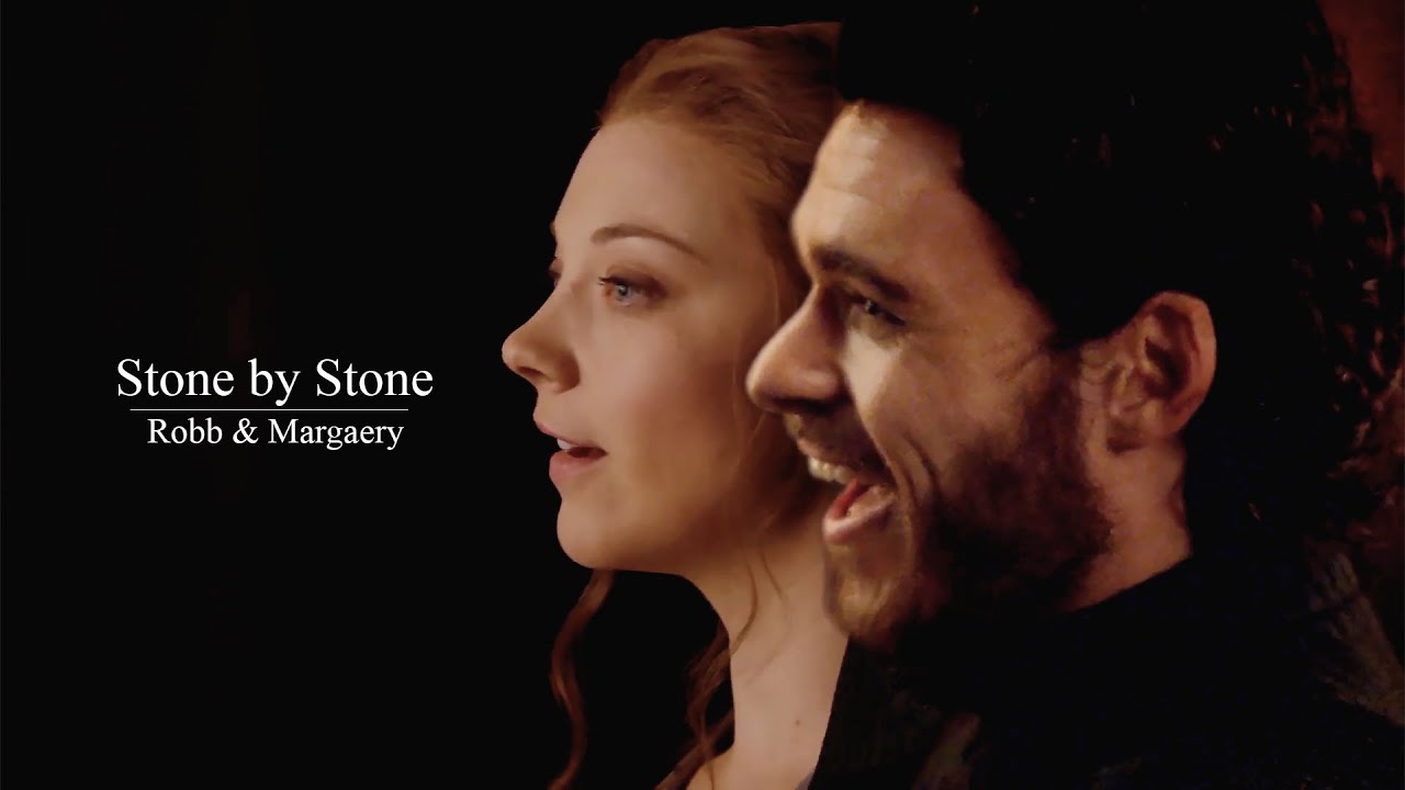 Robb and Margaery | Stone by Stone