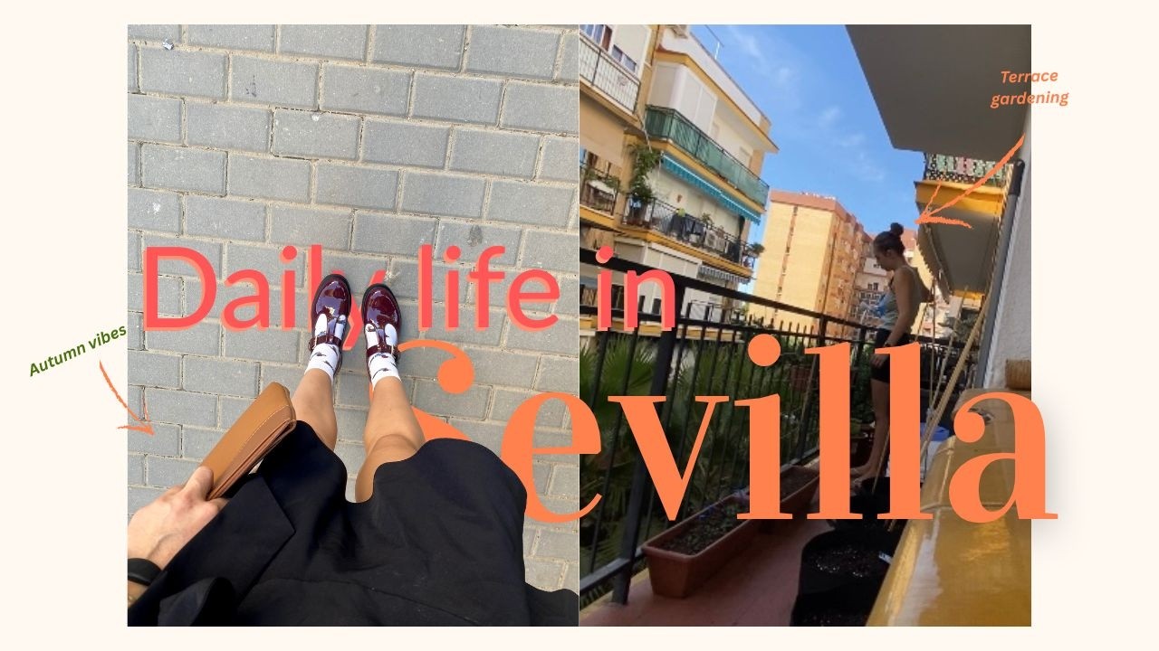 What it's REALLY like to live in Sevilla | Move to Spain, Live in Spain, Spain Vlog