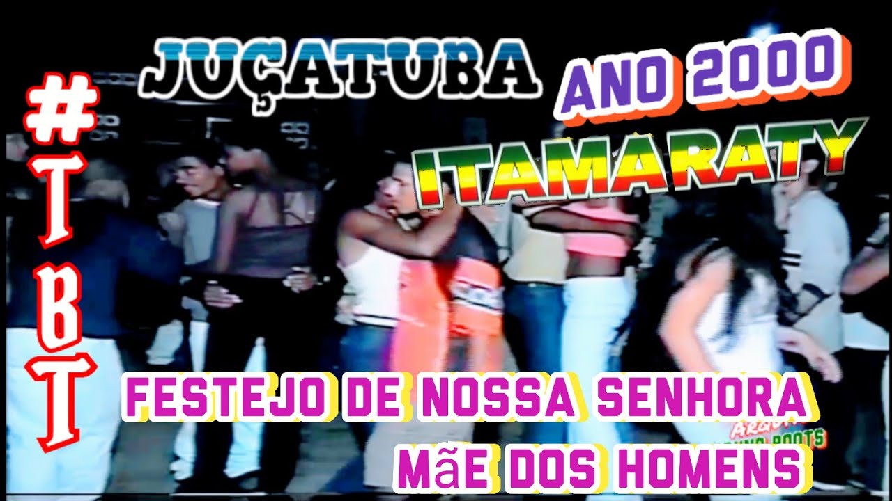 FESTEJO DE NOSSA SENHORA MÃE DOS HOMENS - JUÇATUBA ANO 2000 ( RADIOLA ITAMARATY)