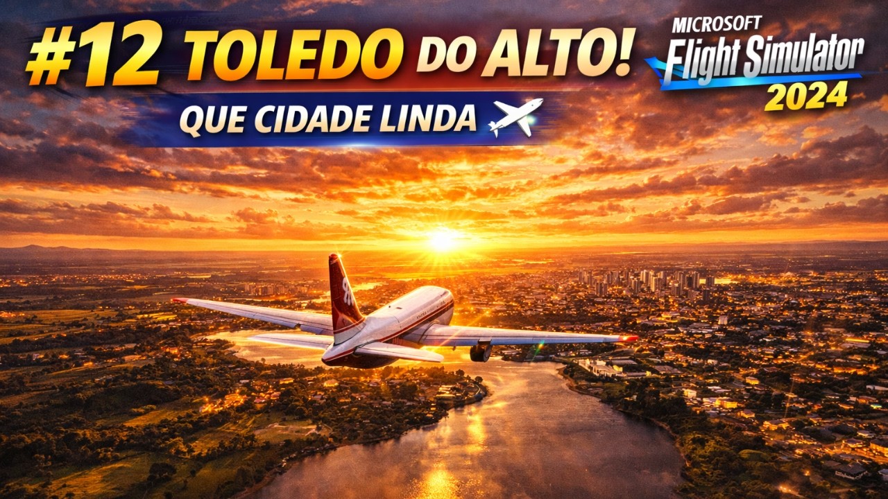 Microsoft Flight Simulator 2024 - EXPLORANDO O PARANÁ PELOS CÉUS #12
